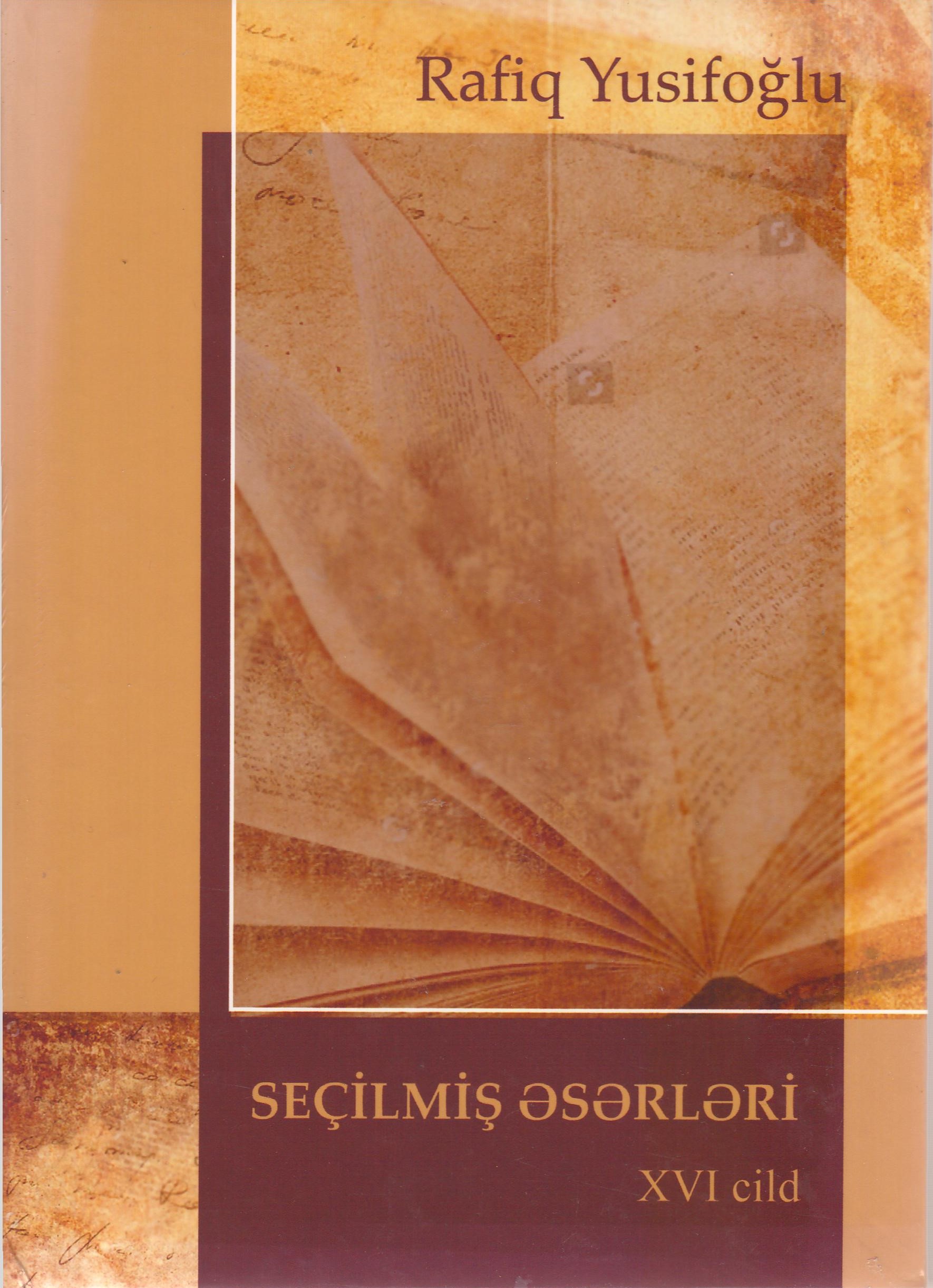 Se�ilmi? ?s?rl?ri. (?yirmi cildd?). XVI cild